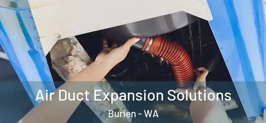 Air Duct Expansion Solutions Burien - WA