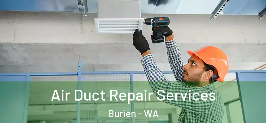 Air Duct Repair Services Burien - WA