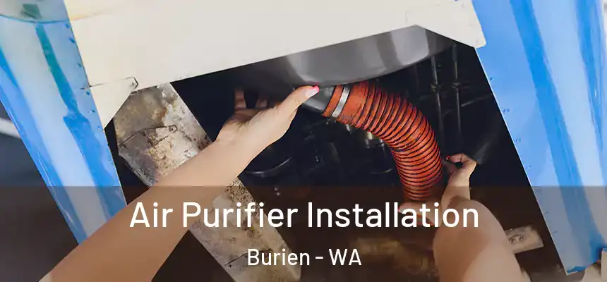  Air Purifier Installation Burien - WA