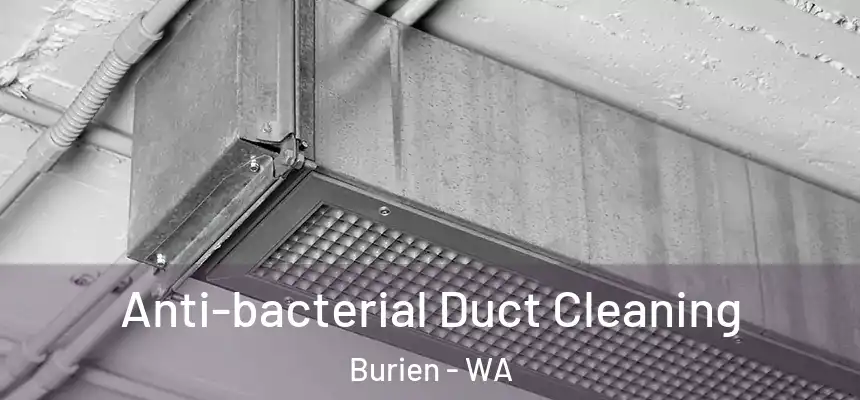 Anti-bacterial Duct Cleaning Burien - WA