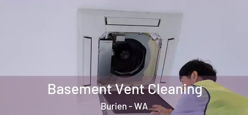 Basement Vent Cleaning Burien - WA