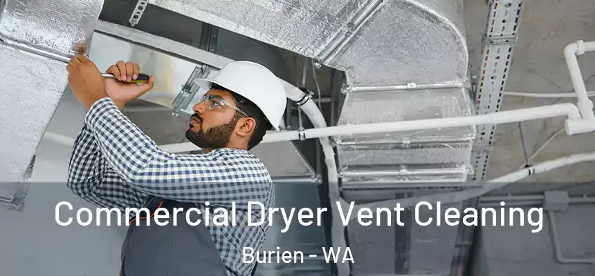 Commercial Dryer Vent Cleaning Burien - WA