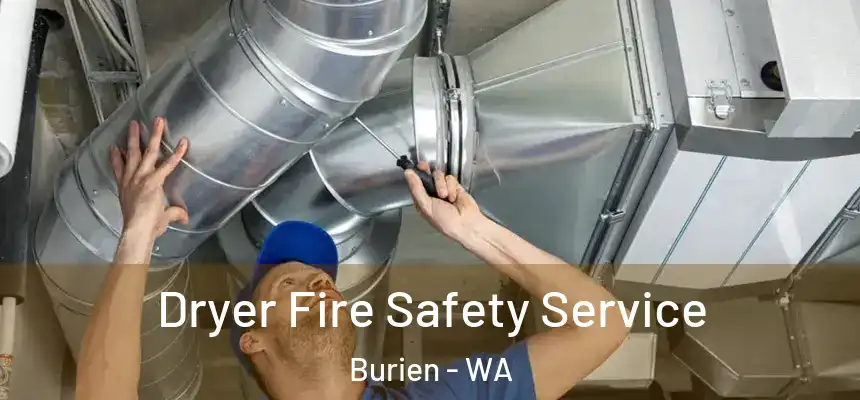 Dryer Fire Safety Service Burien - WA