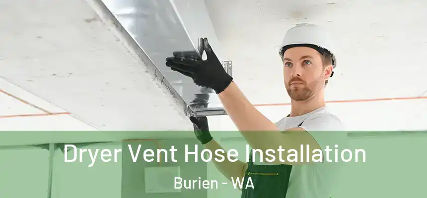  Dryer Vent Hose Installation Burien - WA