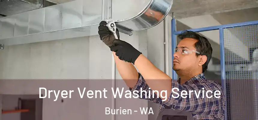 Dryer Vent Washing Service Burien - WA