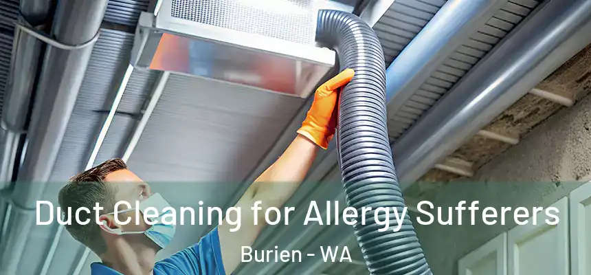 Duct Cleaning for Allergy Sufferers Burien - WA