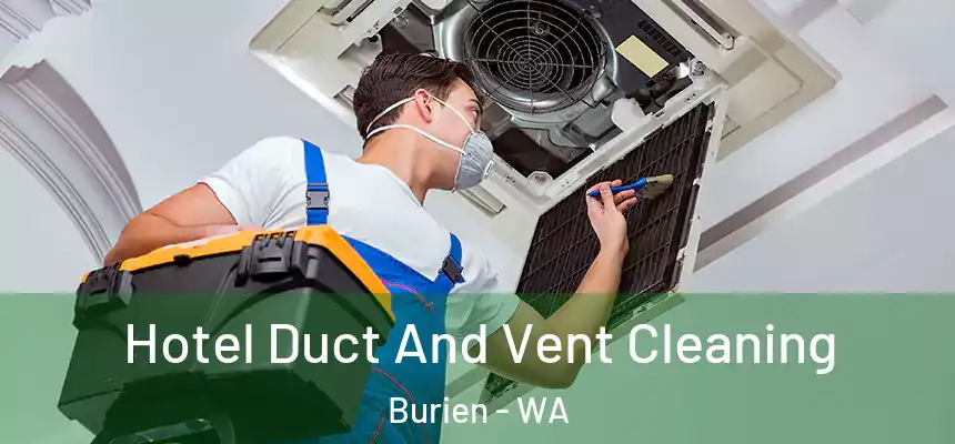 Hotel Duct And Vent Cleaning Burien - WA