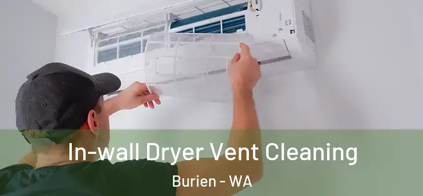 In-wall Dryer Vent Cleaning Burien - WA