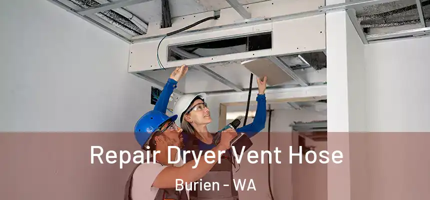  Repair Dryer Vent Hose Burien - WA