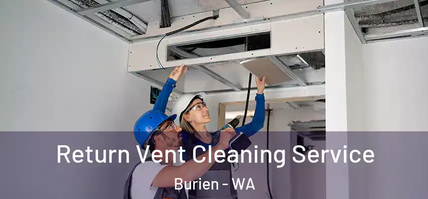 Return Vent Cleaning Service Burien - WA