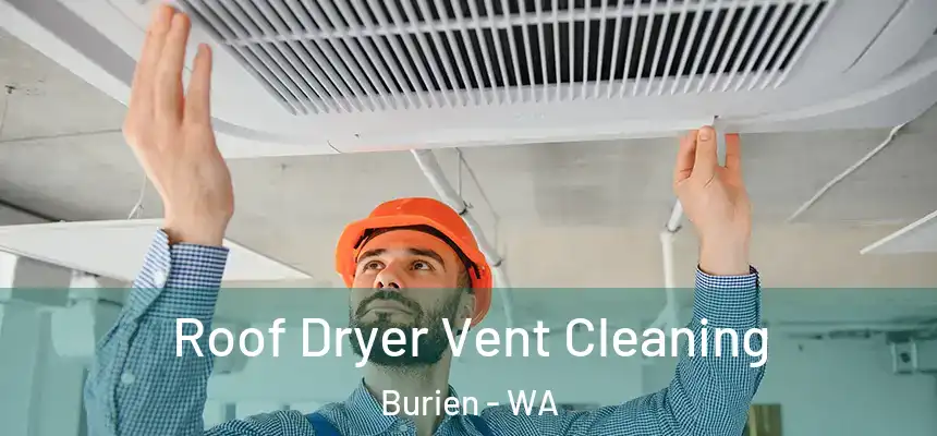 Roof Dryer Vent Cleaning Burien - WA