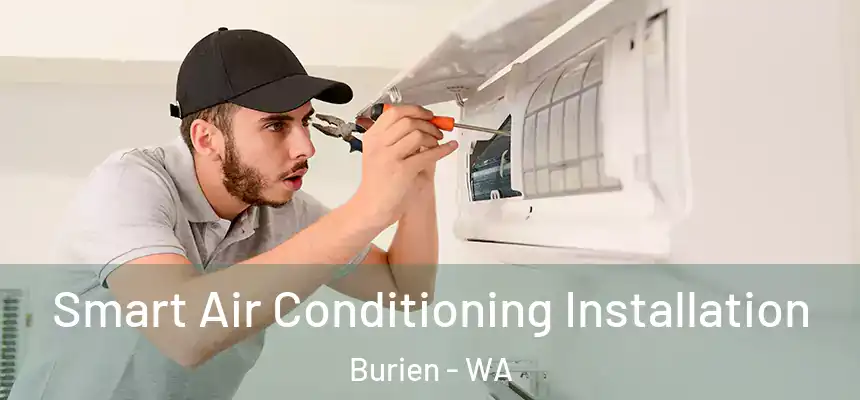  Smart Air Conditioning Installation Burien - WA