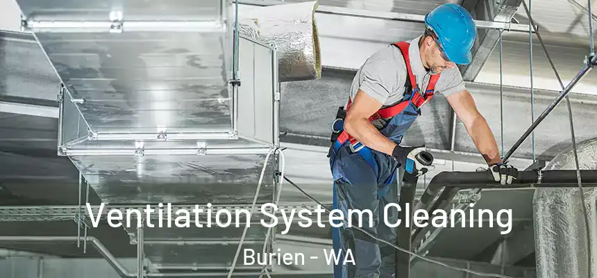 Ventilation System Cleaning Burien - WA